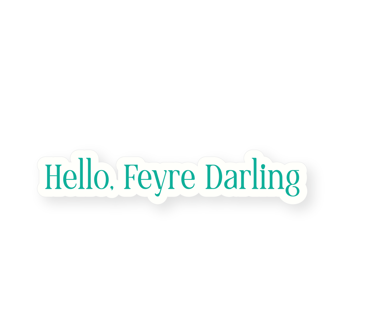 Hello Feyre Darling - Green Sticker